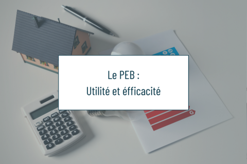 Le certificat énergétique des bâtiments : Le PEB