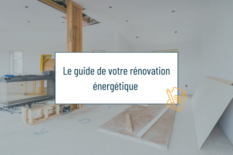 Par où commencer sa rénovation énergétique ?